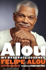 Felipe Alou Peter Kerasotis Alou (Hardback) (UK IMPORT)