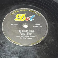 the honey song / plaything Nick Tod 1957  Shellac record   Dot Canada