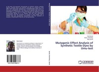 Mutagenic Effect Analysis Of Synthetic Textile Dyes By Umu-Test ÜNal ¿Enel