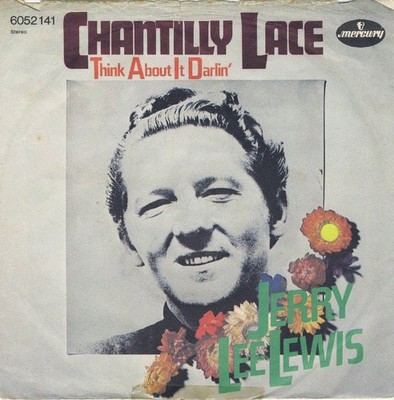 Jerry Lee Lewis - Chantilly Lace 7'' Single Vinyl Rock Rock & Roll 67366