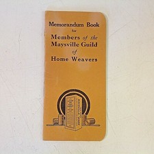 Vtg 1926-27 Memorandum Book for Members of the Maysville Guild of Home Weavers