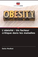 Dalia Medhat | L'obéSité : Un Facteur Critique Dans Les Maladies | Taschenbuch