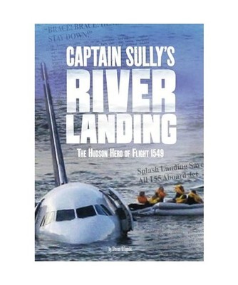 Captain Sully's River Landing: The Hudson Hero of Flight 1549, Steven Otfinoski
