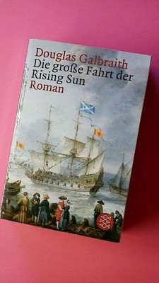 160075 Douglas Galbraith DIE GROSSE FAHRT DER RISING SUN Roman