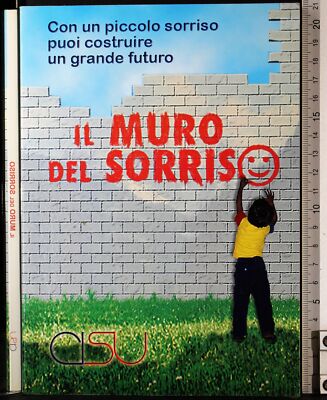 DIE WAND DES LÄCHELNS. NINO TARANTO (PFLEGE). CISU. WEIHE UND UNTERSCHRIFT DES KURATORS.