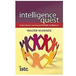 Intelligence Quest: Project-Based Learning and Multiple Intelligences