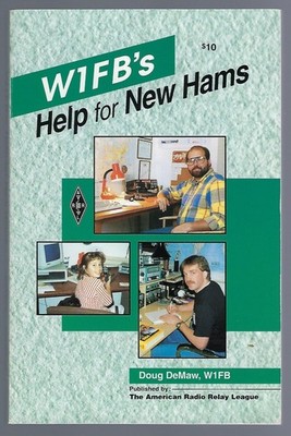 W1Fb's Help for New Hams (Publication No. 116 of the Radio Amateur's Library...