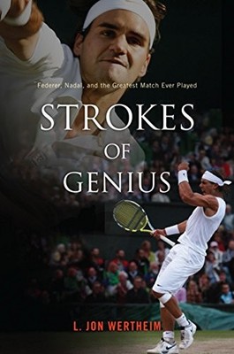 Strokes of Genius: Federer, Nadal, and the Greatest Match - VERY GOOD