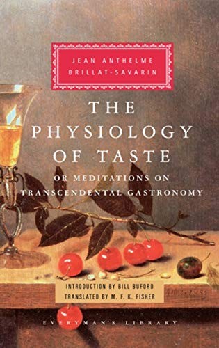 Physiology of Taste by Jean Anthelme Brillat-Savarin, Bill Bu... - - Image 4