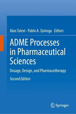 ADME-Prozesse in den pharmazeutischen Wissenschaften: Dosierung, Design und Pharmakotherapie b
