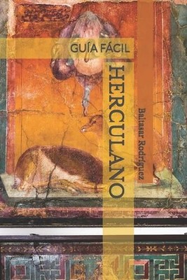 Herculano: Gu?a F?cil by Baltasar Rodr?guez (Spanish) Paperback Book