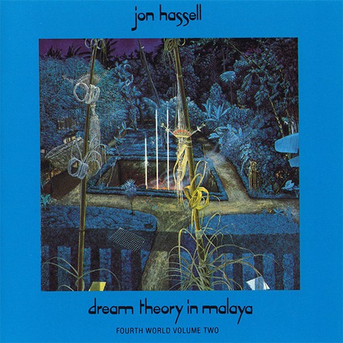Jon Hassell ‎– Dream Theory In Malaya (CD, Album, USA Edition) - Bild 1 von 2