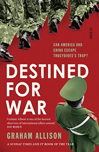 Destined for War: can America and China escape Thucydides’ by Graham Allison - Image 8