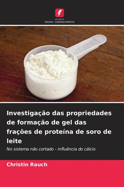 Christin Rauch | InvestigaçãO Das Propriedades De FormaçãO De Gel Das FraçõEs...-image