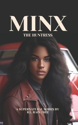 Minx the Huntress by R.L. Rain Tree Paperback Book