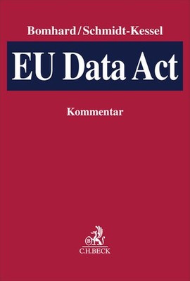 EU Data Act | David Bomhard, Martin Schmidt-Kessel, Daria Kim, Sebastian Lou...