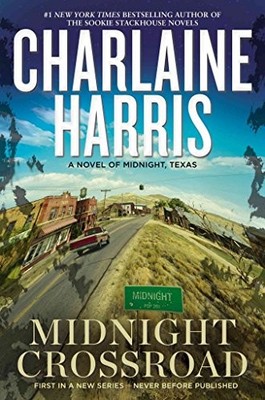 Midnight Crossroad: Now a major new TV series: M by Harris, Charlaine 057509284X