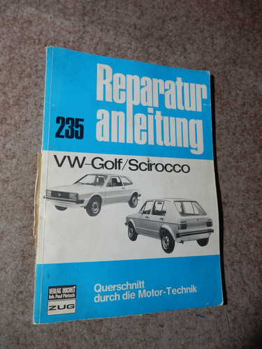 Reparaturanleitung 235 VW Golf Scirocco 1,1 1,5 L bis 09/1977