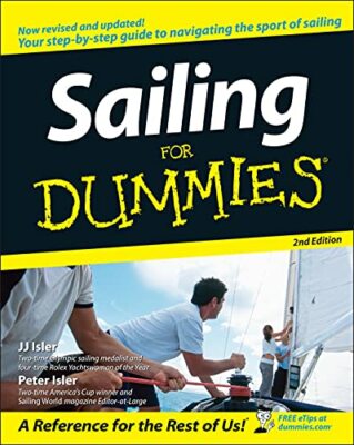 Sailing For Dummies by Isler, Peter 0471791431 FREE Shipping