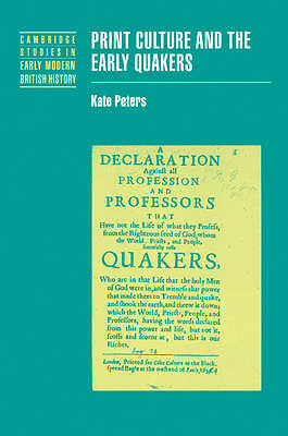 Print Culture and the Early Quakers Peters Paperback Cambridge University Press