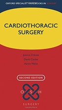 CARDIOTHORACIC SURGERY (OXFORD SPECIALIST HANDBOOKS IN By Joanna Chikwe & David
