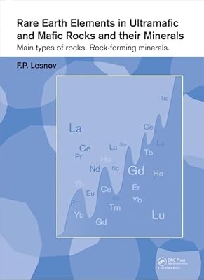 Rare Earth Elements in Ultramafic and Mafic Rocks and their Minerals: Main types