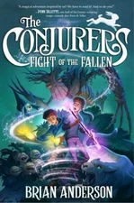 The Conjurers #3: Fight of the Fallen Hardcover Brian Anderson