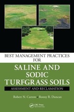 Best Management Practices for Saline and Sodic Turfgrass Soils - 9781439814741