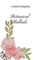 Gabriel Kingsley | Botanical Ballads | Taschenbuch | Englisch (2025)
