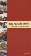 Die Rasende Emma Geschichte(n) der Sylter Inselbahn Frank Deppe Taschenbuch 2012