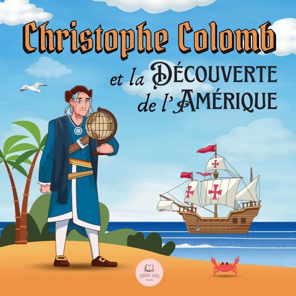 Samuel John | Christophe Colomb Et La DéCouverte De L'améRique ExpliquéE Aux...-image