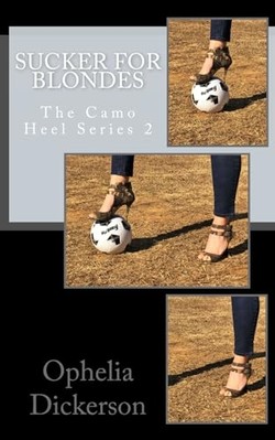 Sucker for Blondes -  NEW Ophelia Dickers 2018