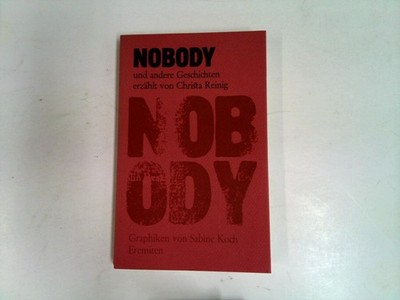 Nobody und andere Geschichten - Mit Original - Offsetlithographien von Sabine Ko