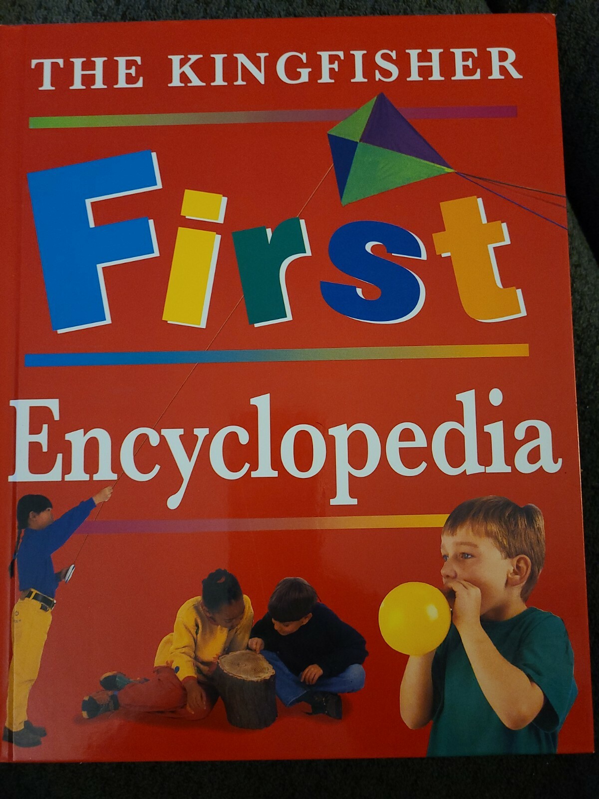 Kingfisher First Reference Ser. The Kingfisher First Encyclopedia by