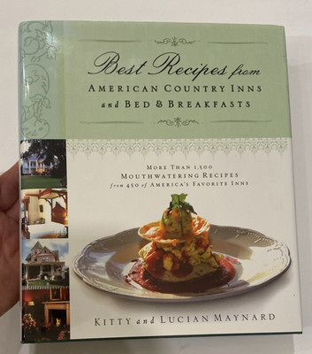 Best Recipes from American Country Inns and Bed and Breakfasts by Lucian Maynard