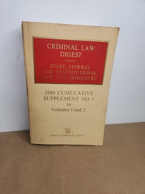 Criminal Law Digest, 2nd Ed: State Fed Constitutional Law & Procedure 1980