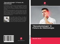 Manish Airan (U. A.) | Nanodontologia O Futuro Da Odontologia | Taschenbuch