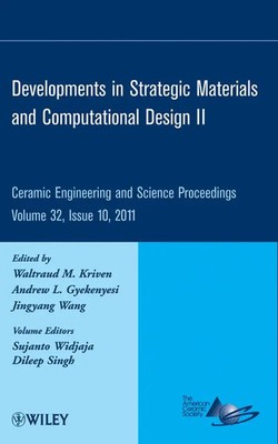 Developments in Strategic Materials and Computational Design II, Volume 32,...