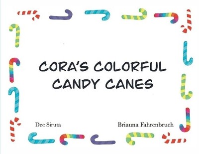 Dee L Siruta Cora's Colorful Candy Canes (Taschenbuch)