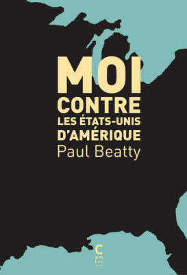Moi contre les Etats-Unis d'Amérique - Paul Beatty - V500839