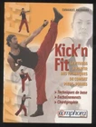 Book Kick'n Fit When Martial Arts Meet Fitness Sports Techniques