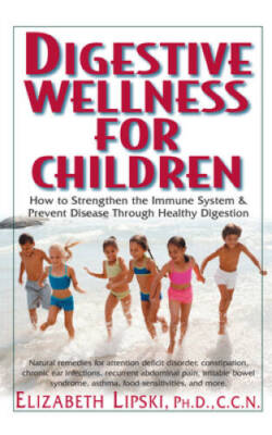 Digestive Wellness for Children: How to Stengthen the Immune System & Pre - GOOD