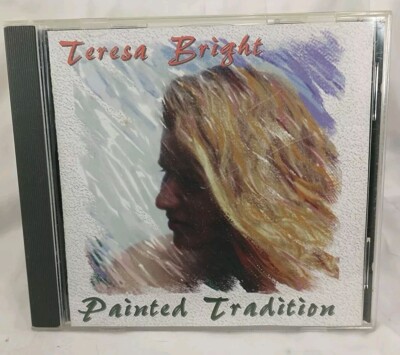 Teresa Bright - Painted Tradition (Audio CD 1994) | eBay