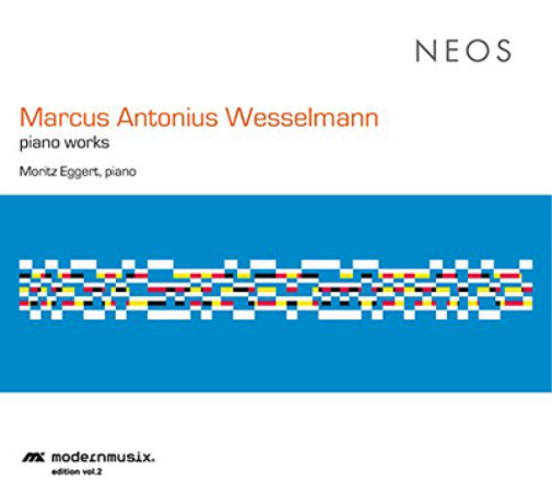 Marcus Antonius Wesselmann Marcus Antonius Wesselmann: Piano Works (CD) Album