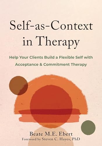 Self-as-Context in Therapy by Beate M. Ebert Paperback - Image 4