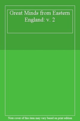 Great Minds from Eastern England: v. 2,Laura Martin