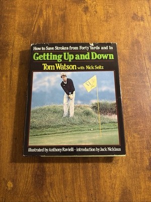 Getting Up and Down by Tom Watson Golf Instruction Book Illustrated