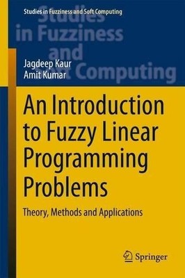 An Introduction to Fuzzy Linear Programming Problems - 9783319312736