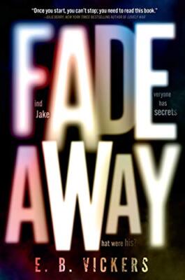 Fadeaway by Vickers, E. B. [Hardcover]