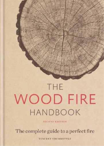 Vincent Thurkettle The Wood Fire Handbook (Copertina rigida)